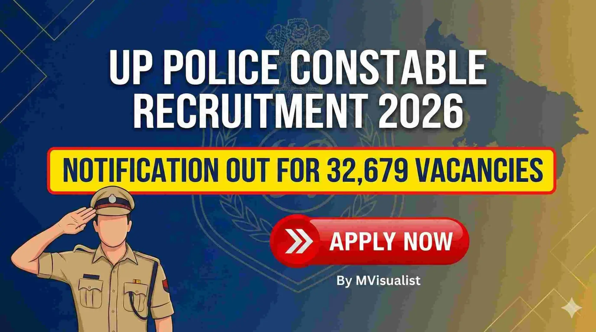 UP Police Constable Recruitment 2026 for 32,679 Vacancies UP Police Constable Recruitment 2026 for 32,679 Vacancies