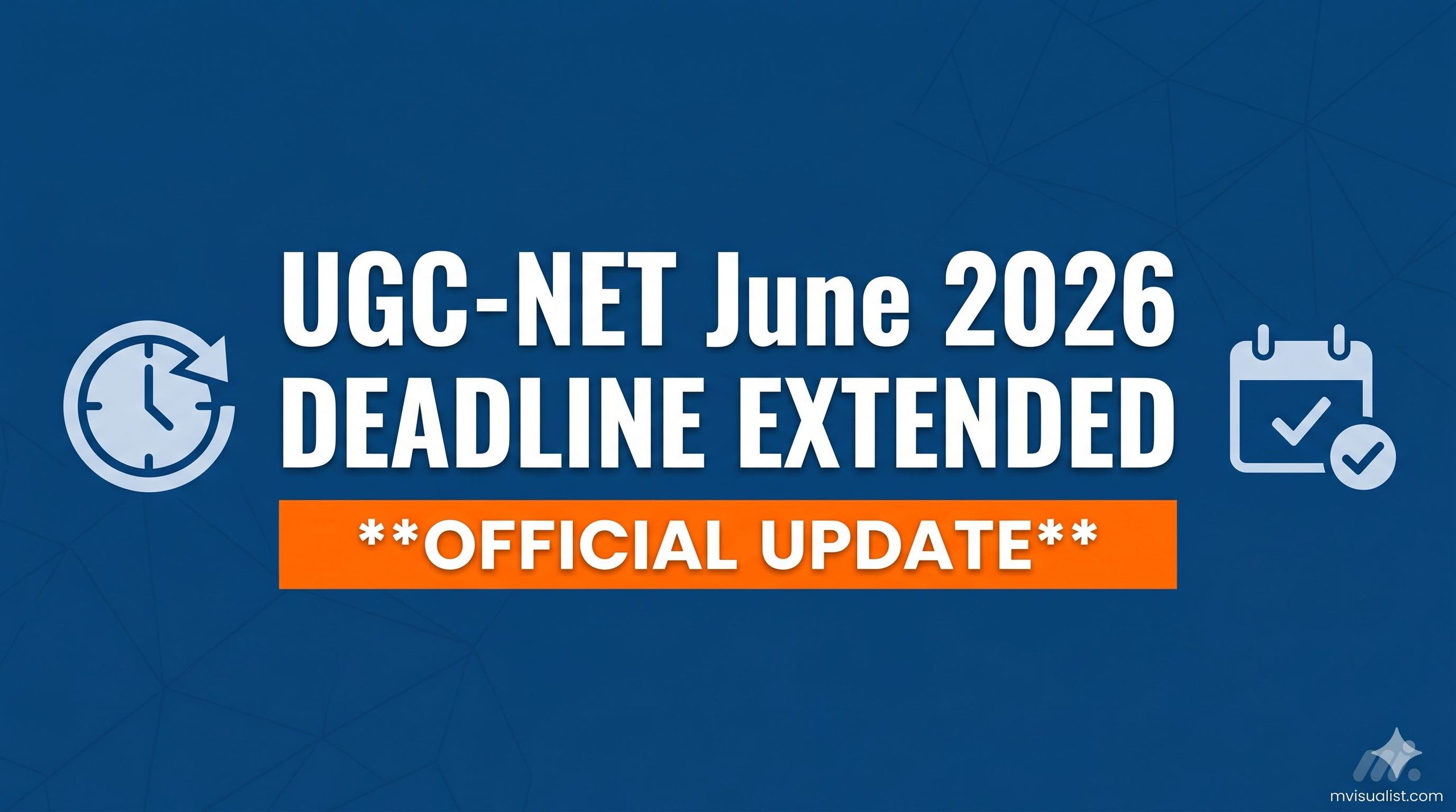 Extension of Last Date for Submission of Online Application Form for UGC-NET June 2026 ugc net last date june 2026 extended