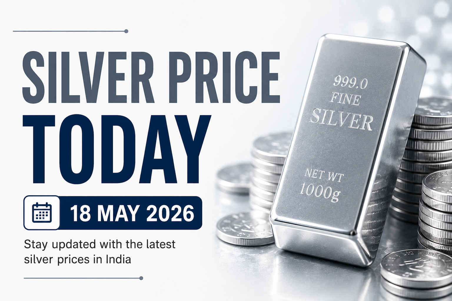 Silver Price Today – 18 May 2026